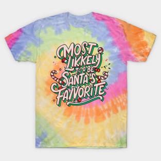 Most Likely To Be Santa's Favorite Matching Family Christmas T-Shirt